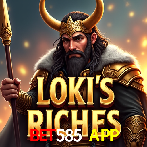 Bonus Features Bet585 APP